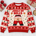 Custom Funny Naughty Jingle My Bells Christmas Gifts for Men - Personalized Ugly Sweater