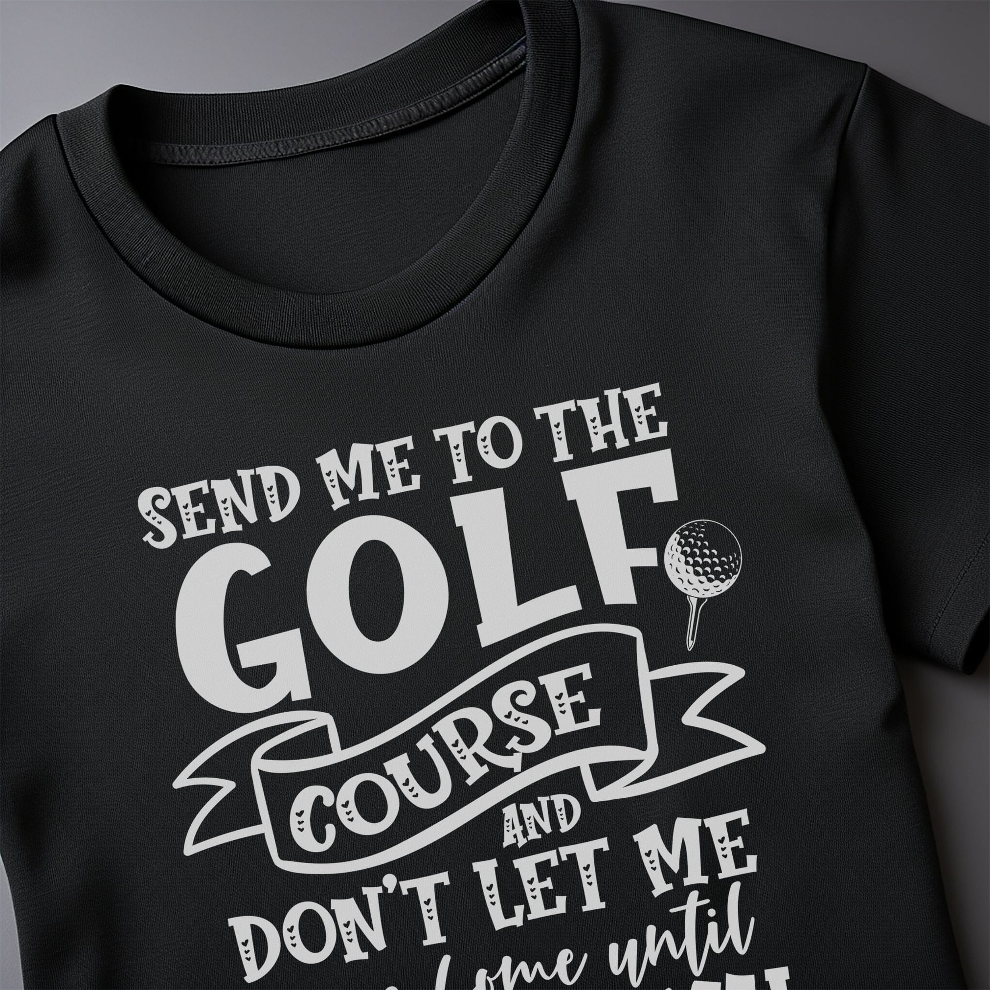 Golf-94 T-Shirt Send Me to the Golf Course Hoodie, Sweatshirt | PureTeeCo.com (Image 4)