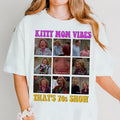70s Mom Vibes Show Shirts, K1tty F0rman Shirt,  Funny Mom Shirts, Mothers Day Gifts, Gift for Mom Hoodie, Sweatshirt