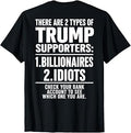 There are Two Types of Trump Supporters Billionaires T-Shirt