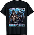 Alpha Choice Bootleg Funny Alpha Wolf Meme Humor Men Women T-Shirt