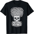Professional Overthinker Funny Skull Sarcastic Humor Brain T-Shirt