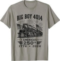 Big Boy 4014 Train 250 Year Anniversary of America T-Shirt