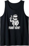 Funny How Goodfellas Humor Sarcasm Men's Women's Novelty Tank Top