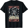 Retro Funny Medieval Three Coffees No Lunch Sarcastic Work T-Shirt