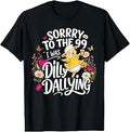 Funny Sorry to The 99 I was Dilly Dallying Floral Lost Sheep T-Shirt