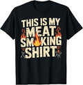 This is My Meat Smoking Shirt Funny Grilling Pitmaster BBQ T-Shirt