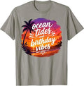 Ocean Tides and Birthday Vibes Summer Beach Birthday Trip T-Shirt