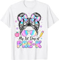 My First Day of Pre-K Messy Bun Back to School Pre-K Girls T-Shirt