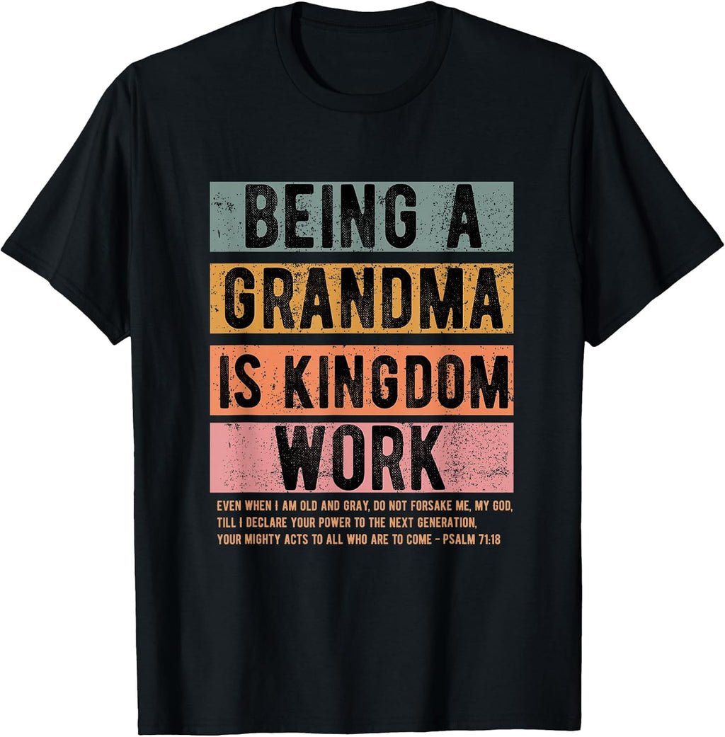 Being A Grandma Is Kingdom Merch Apparel