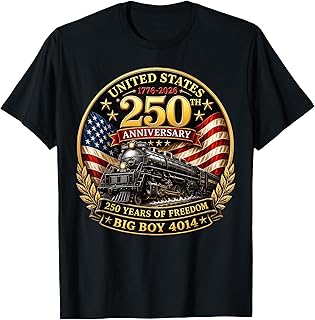 Big Boy 4014 Train 4th of July America 250th Anniversary T-Shirt