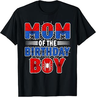 Mom of The Birthday Boy Spider Web Birthday Party T-Shirt