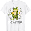 I Could Be Meaner But Jesus Said No Funny Frog Coffee T-Shirt