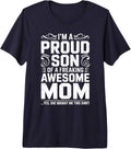Im A Proud Son Of A Freaking Awesome Mom Shirts