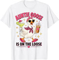 Auntie Goose is On The Loose T-Shirt
