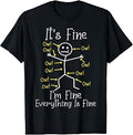 Funny Ow Ow Ow Saying Body Pain Character It's Fine I'm Fine T-Shirt