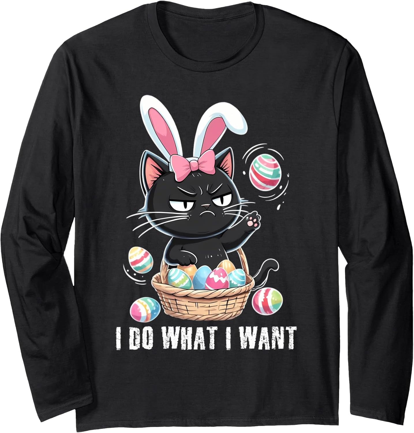 I Do What I Want Funny Easter Eggs Cat Merch