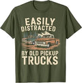 Easily Distracted By Old Pickup Trucks T-Shirt