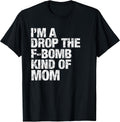 F-bomb Mom Life Shirt