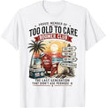 Retro Proud Member of Too Old to Care Boomer Club T-Shirt