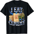 I Eat Cement T-Shirt