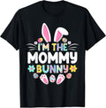 I'm The Mommy Bunny Happy Easter