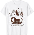 Presents Matter of Time T-Shirt