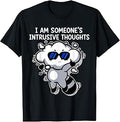 I Am Someone's Intrusive Thoughts T-Shirt