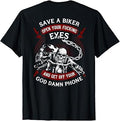 Save A Biker Open Your Eyes Get Off Your Phone Skull (Back) T-Shirt