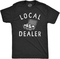 Mens Local Egg Dealer T Shirt Funny Easter Sunday Eggs Joke Tee for Guys