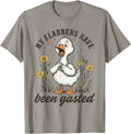 My Flabbers Have Been Gasted Funny Goose Merch Co.