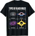 Types of Black Holes T-Shirt