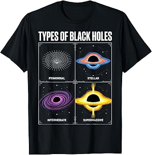 Types of Black Holes T-Shirt