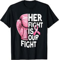 Her Fight is Our Fight Boxing Glove Breast Cancer Awareness T-Shirt