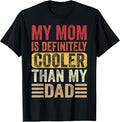 My Mom Is Cooler Than My Dad Merch Shop