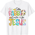 Silly Rabbit Easter Is For Jesus Easter Shirt Kids