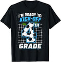 I'm Ready to Kick Off 4th Fourth Grade Funny Soccer Boys T-Shirt