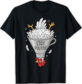 Stay Positive Silly Upside-Down Funny Chicken Farmers T-Shirt