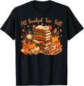 All Booked for Fall Books Coffee Cozy Autumn Reading Women T-Shirt