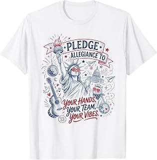 Pledge Allegiance to Your Hands Your Team Your Vibes America T-Shirt