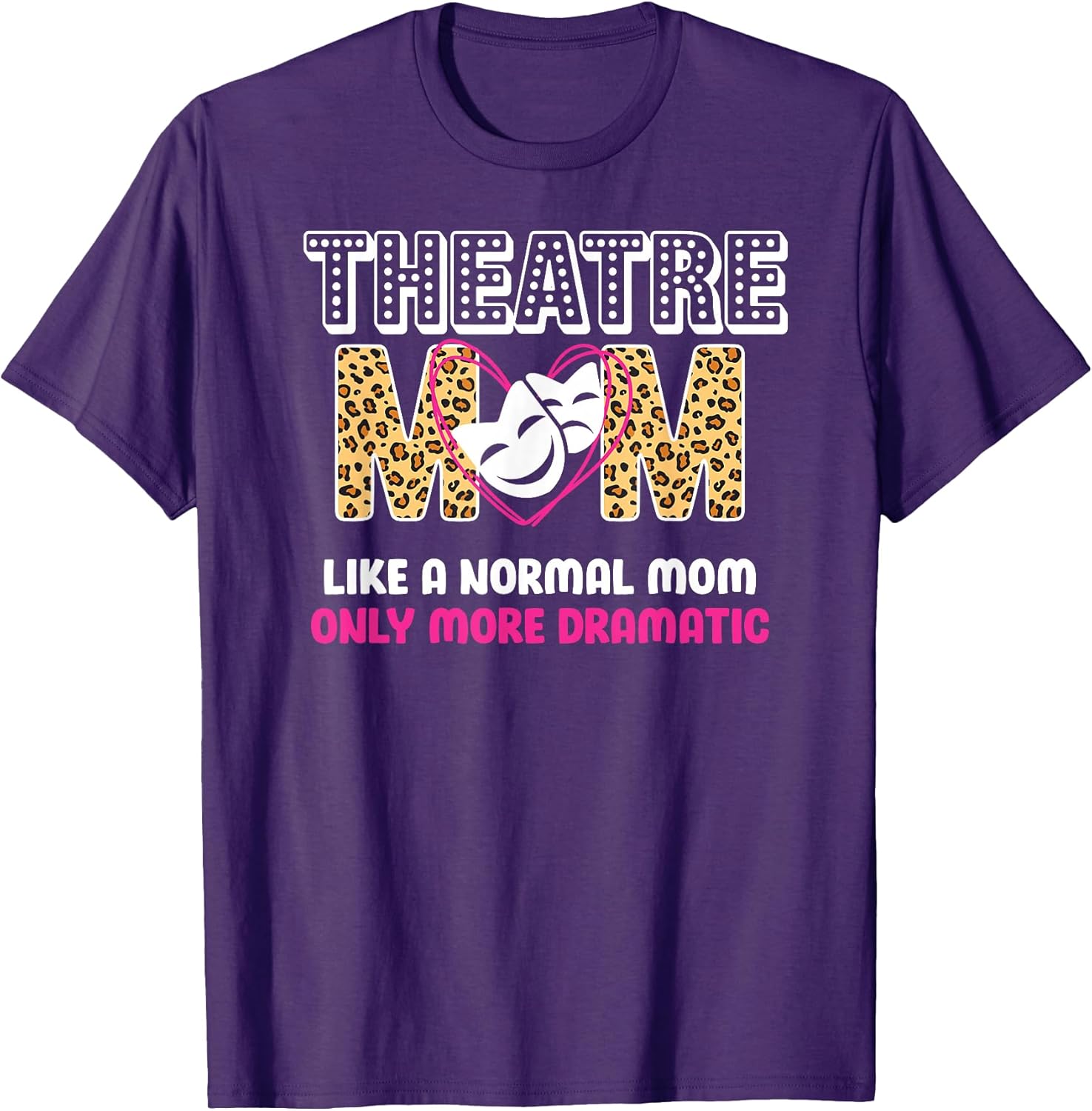 Funny Theatre Actor Mom For Mother's Day