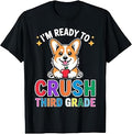 Funny Ready to Crush Third Grade Corgi Dog Day of School T-Shirt