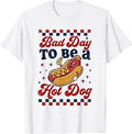 Bad Day to Be A Hot Dog 4th of July Shirt BBQ Men Women Boys T-Shirt