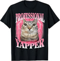 Professional Yapper Cat Funny Oddly Specific Dank Meme T-Shirt