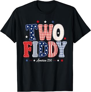 Two Fiddy Funny 250th Anniversary 4th of July Women Girl T-Shirt