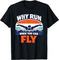 Why Run When You Can Fly Swimmer Swim Team Retro T-Shirt