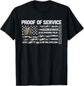 Proof of Service DD-214 Tinnitus Strong Work, Ethic Military T-Shirt