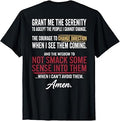 Grant Me The Serenity to Accept The People I Cannot Change T-Shirt
