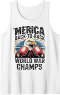 Merica Back-to-Back World War Champs, Memorial 4th of July Tank Top