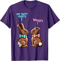 Funny Chocolate Bunny My Butt Hurts What Easter